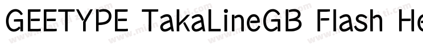 GEETYPE TakaLineGB Flash Heavy字体转换